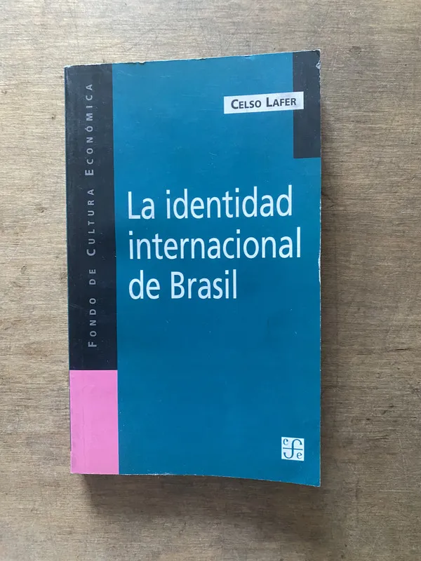 La identidad internacional de Brasil - Lafer Celso (3s4)