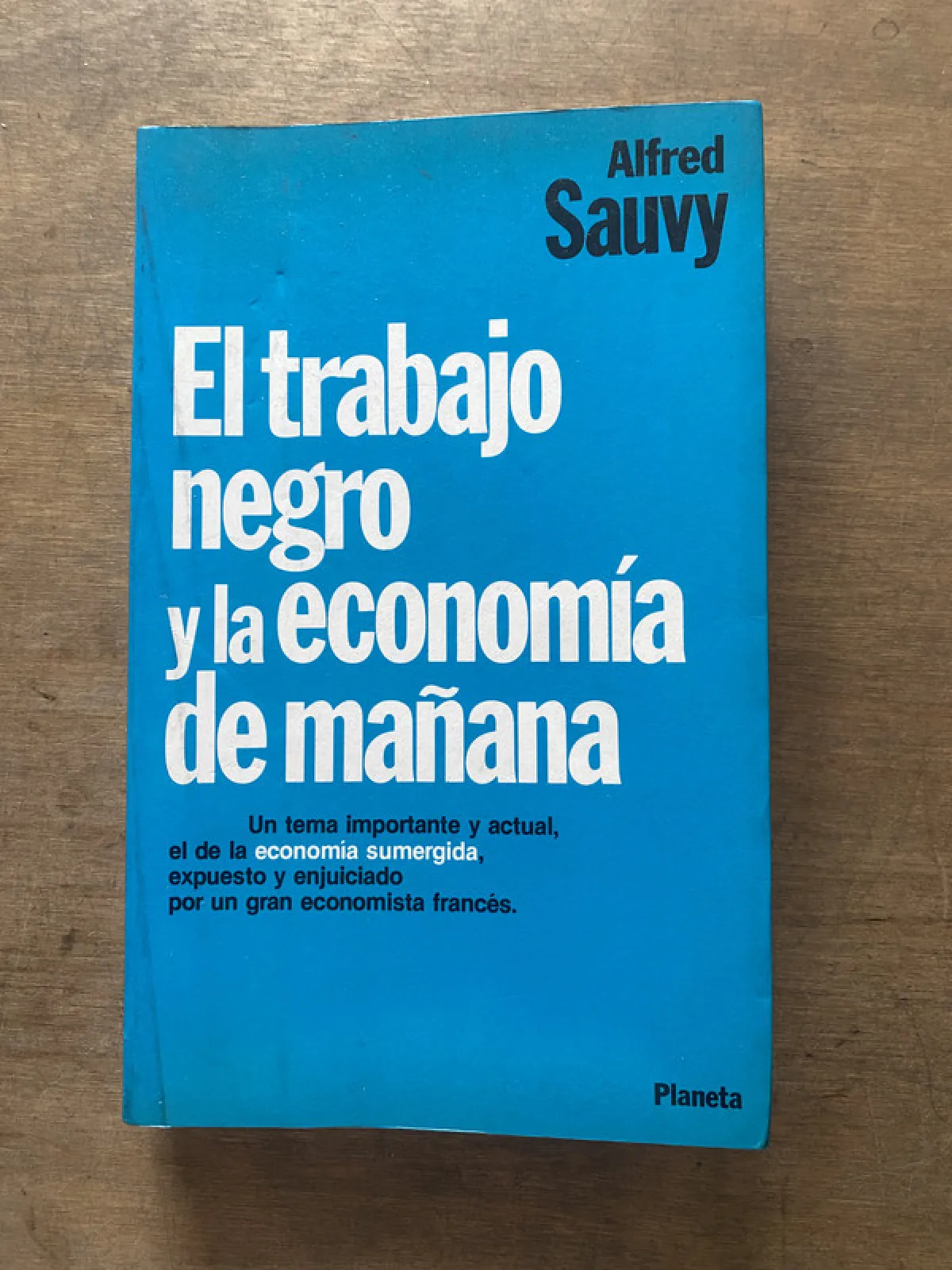 El trabajo negro y la economia de mañana - Sauvy (3s4)