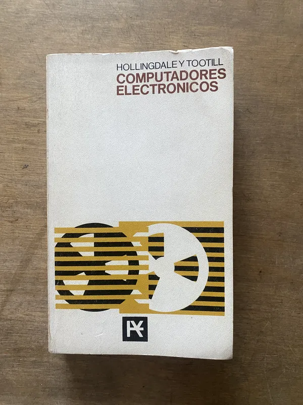 Tapa de Computadores Electronicos - Hollingdale y Tootill (3s4)