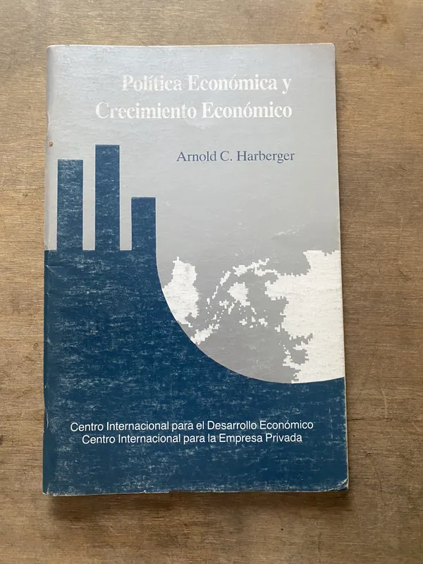 Politica Economica y Crecimiento Economico - Harberger (3s4