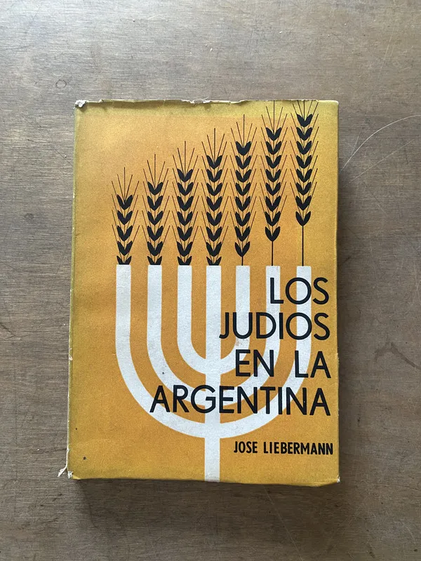 Los Judios en la Argentina - Liebermann Jose (3s5)