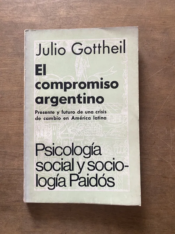 El compromiso argentino - Gottheil Julio (3s5)