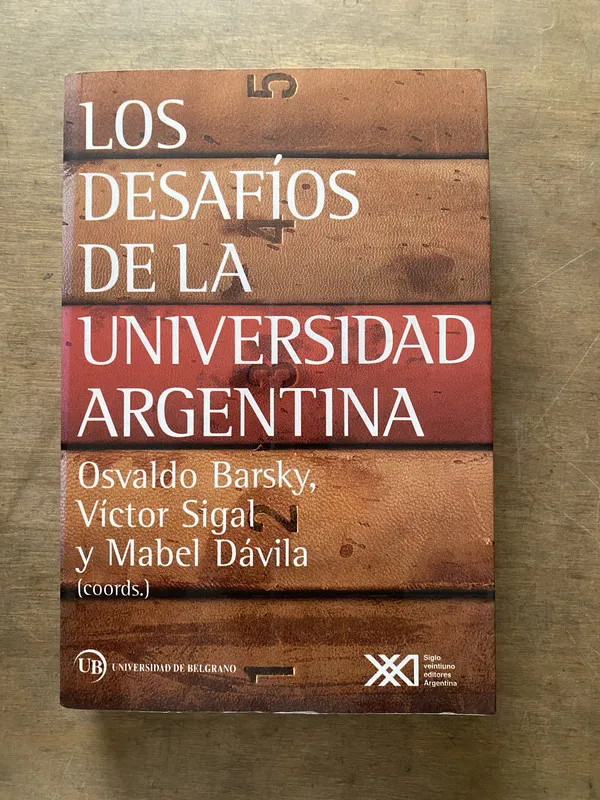 Los desafios de la universidad argentina - Barsky (3s5)