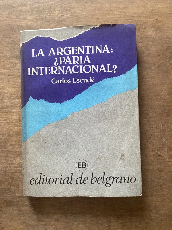 La Argentina: Paria Internacional? - Escude Carlos (3s5)