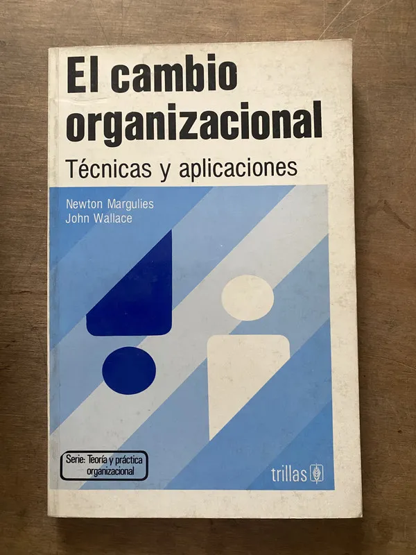 El cambio organizacional - Margulies (3s5)