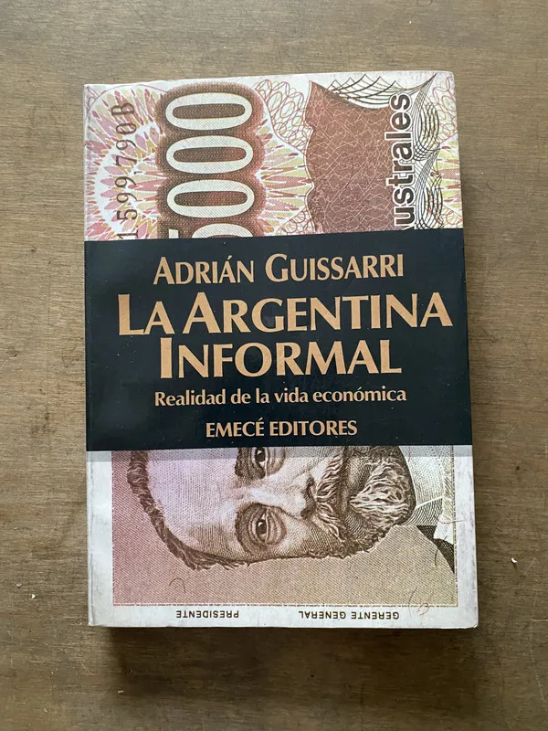 La Argentina Informal - Guissarri Adrian (3s6)