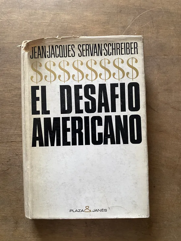 El desafio americano - Servan-Schreiber Jean-Jacques (3s6)