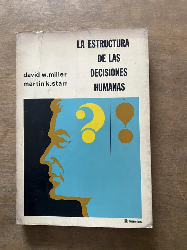 La estructura de las decisiones humanas - Miller (3s6)