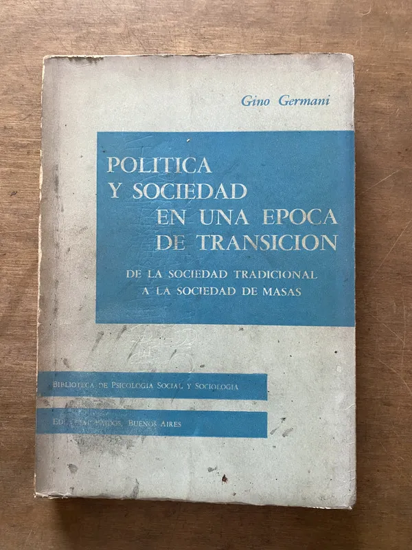 Politica y sociedad en una epoca de - Germani (3s6)