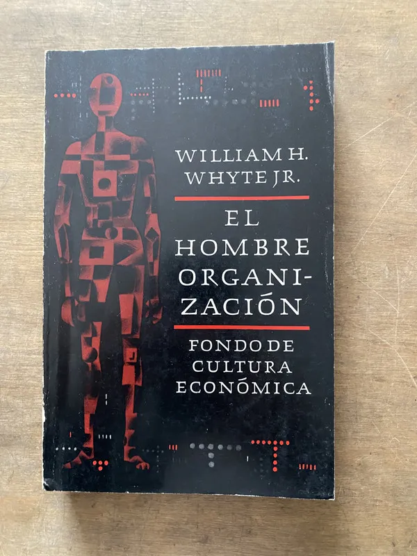 El Hombre Organizacion - Whyte Jr William H (3s6)