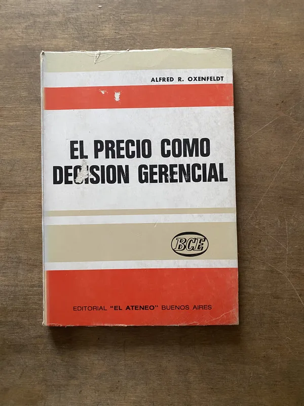 El precio como decision gerencial - Oxenfeldt Alfred R (3s6