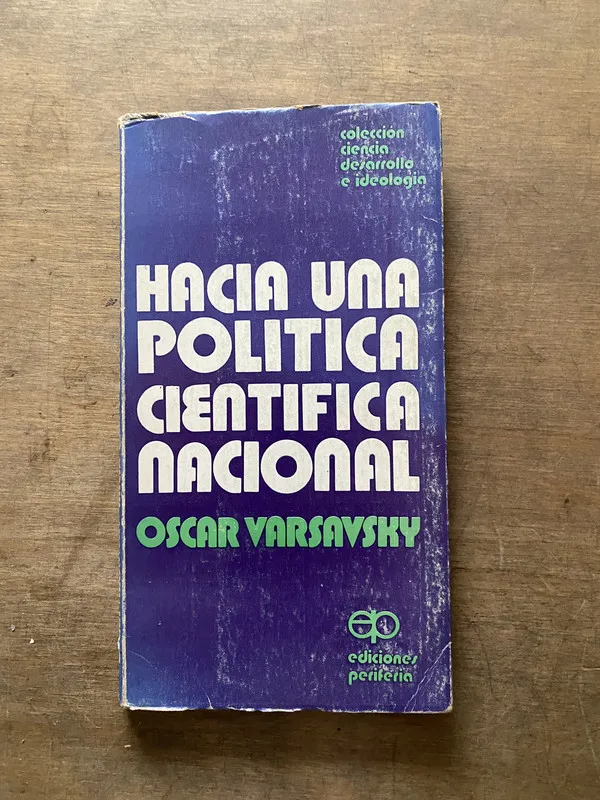 Hacia una politica cientifica nacional - Varsavsky (3s6)