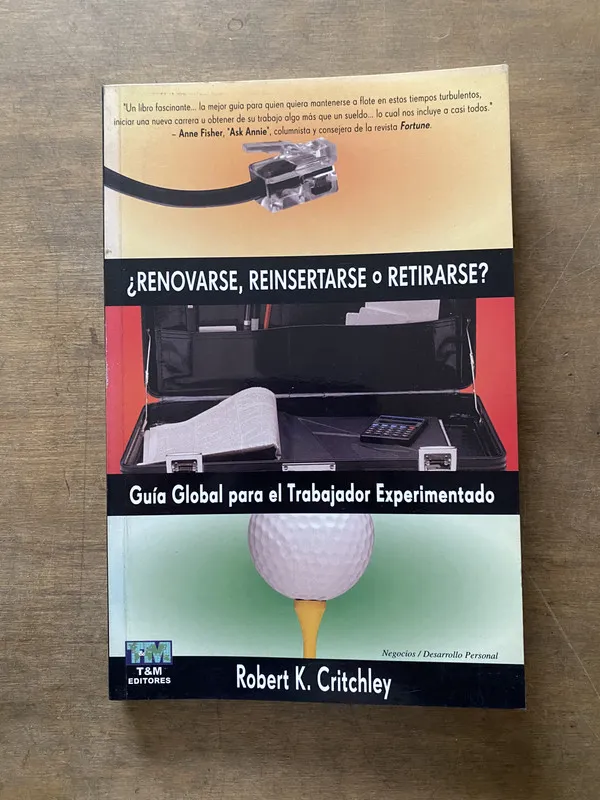 Renovarse Reinsertarse o Retirarse? - Critchley (3s6)