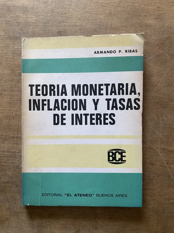 Teoria Monetaria Inflacion y Tasas de Interes - Ribas (3s7)
