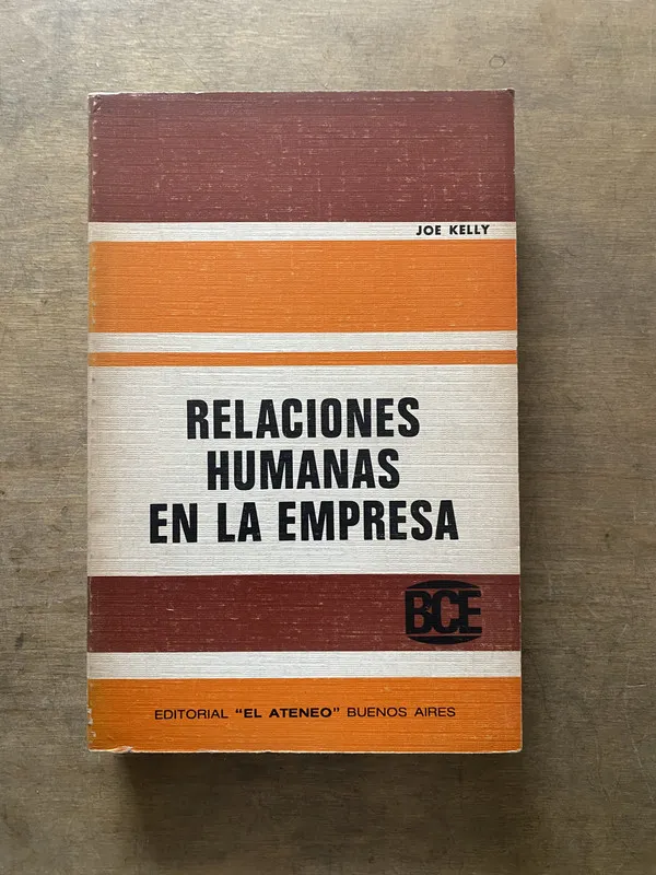 Relaciones Humanas en la Empresa - Kelly Joe (3s7)