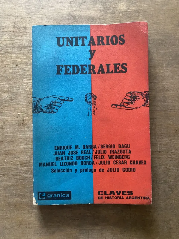 Unitarios y Federales - Godio (3s7)