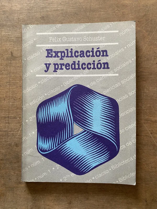 Explicacion y prediccion - Schuster Felix Gustavo (3s7)