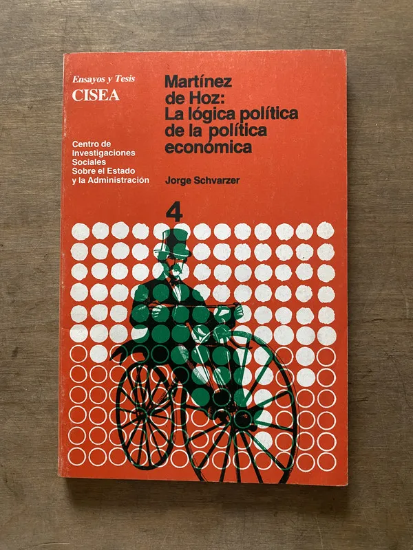 Martinez de Hoz: La logica politica de la - Schvarzer (3s7)