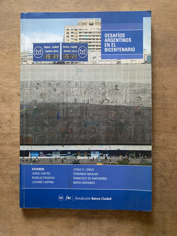 Desafios Argentinos en el Bicentenario - Castro (3s7)