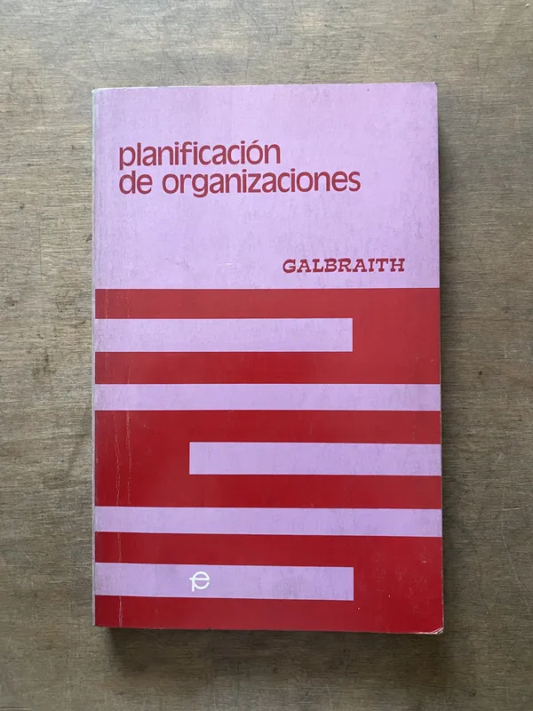 Planificacion de organizaciones - Galbraith (3s7)