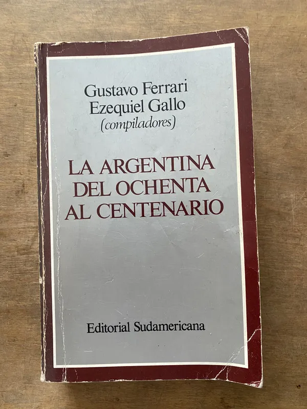 La Argentina del ochenta al centenario - Ferrari (3v1)