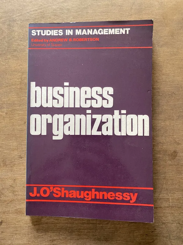 Business Organization - O'Shaughnessy J (3v1)