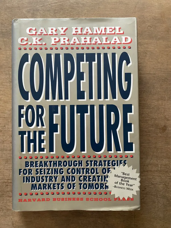 Competing for the Future - Hamel Gary y Prahalad CK (3v1)