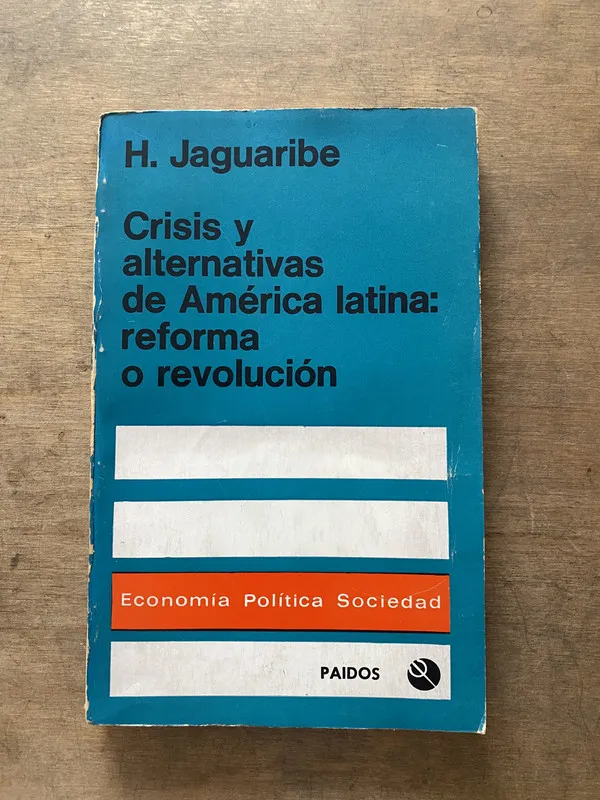 Crisis y alternativas de America latina: - Jaguaribe (3v1)