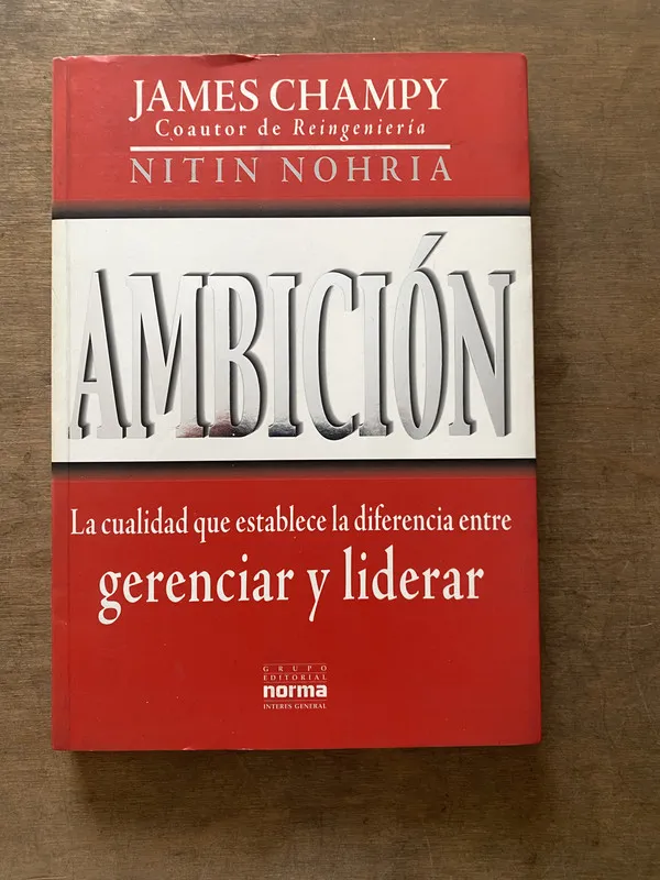 Ambicion - Champy James y Nohria Nitin (3v1)