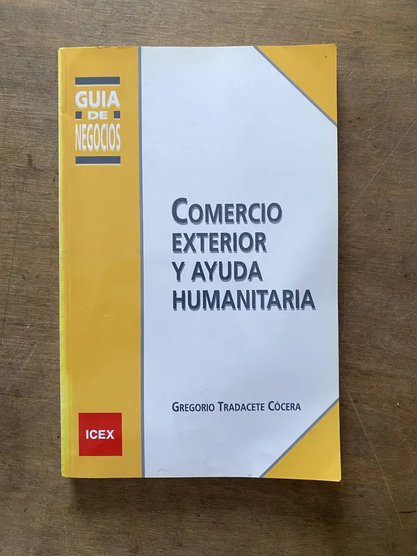 Comercio Exterior y Ayuda Humanitaria - Tradacete (3v1)