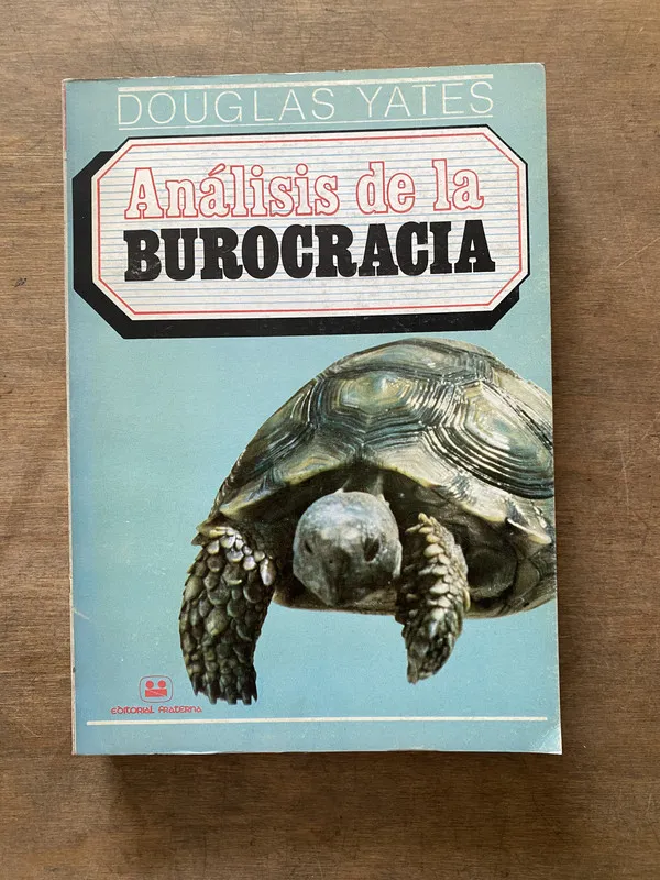 Analisis de la Burocracia - Yates Douglas (3v2)