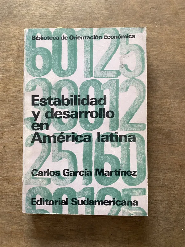 Estabilidad y desarrollo en America latina - Garcia (3v2)