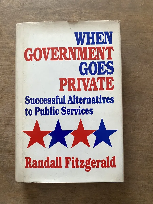 When Government Goes Private - Fitzgerald Randall (3v2)