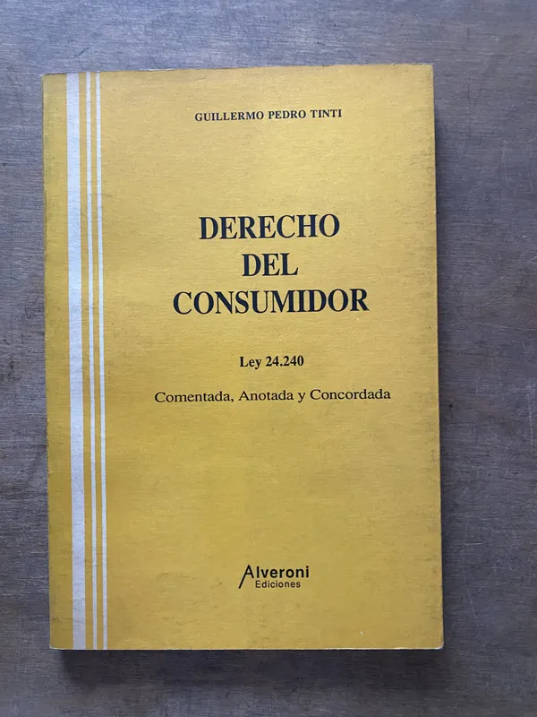 Derecho del Consumidor - Tinti Guillermo Pedro (3v3)