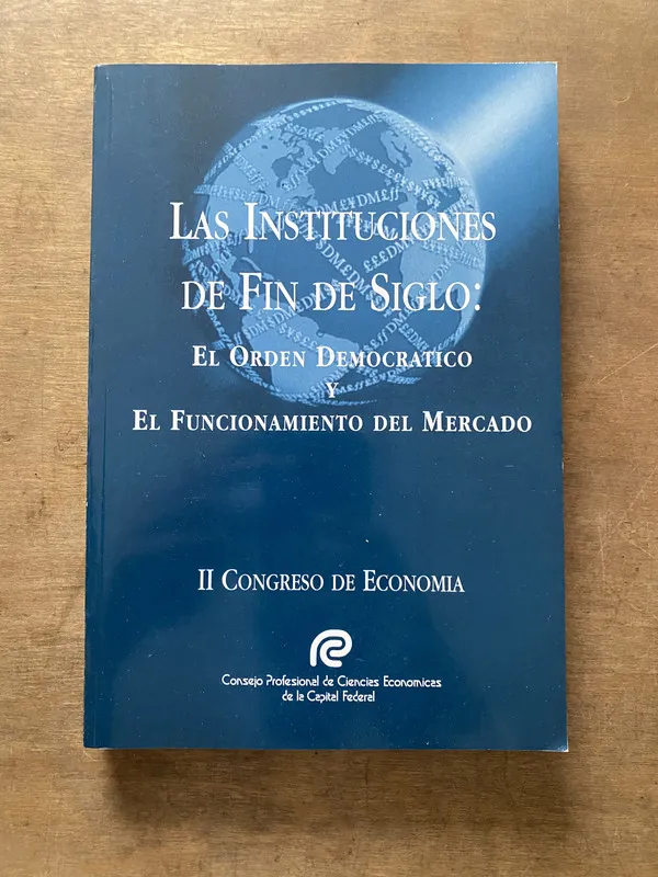 Las Instituciones de Fin de Siglo: El Orden Democratic (3v3