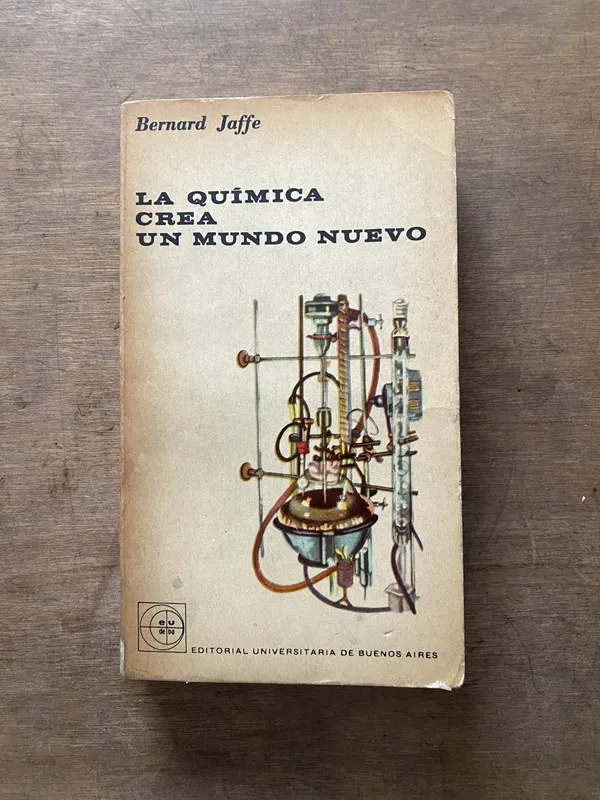 La quimica crea un mundo nuevo - Jaffe Bernard (3v4)