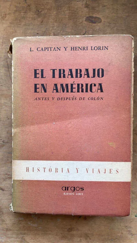 El Trabajo En America - Capitan; Lorin, Henri (Ff5)