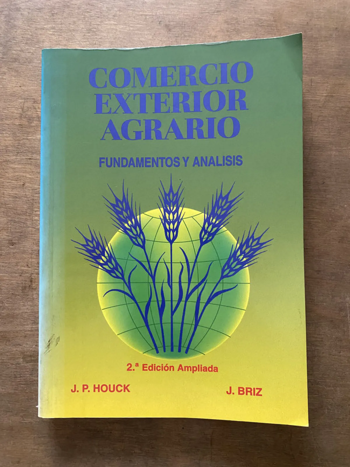 Comercio Exterior Agrario - Houck J P y Briz J (3v4)