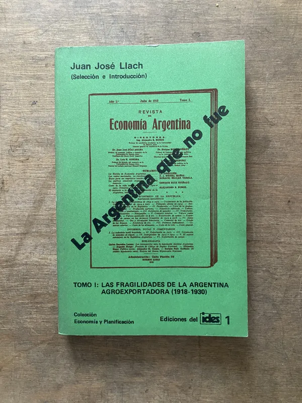La Argentina que no fue - Llach Juan Jose (3v4)