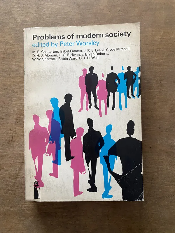 Problems of modern society - Worsley Peter (editor) (3v4)