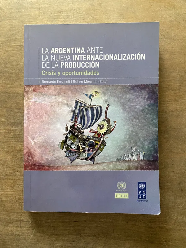 La Argentina ante la nueva - Kosacoff (3v4)