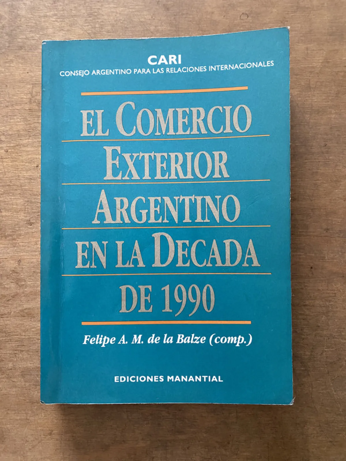 El Comercio Exterior Argentino en la Decada de - De (3v5)