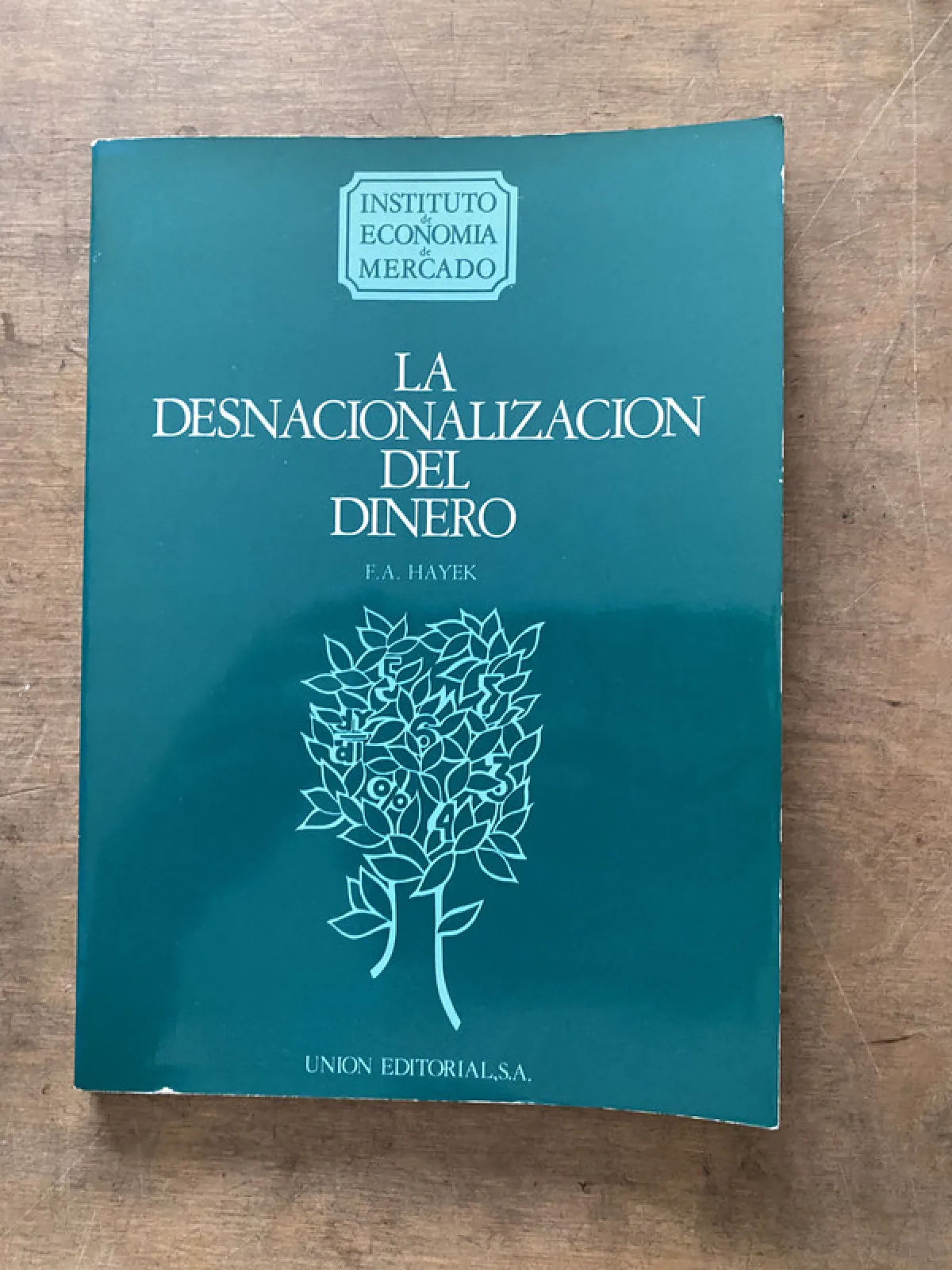 La Desnacionalizacion del Dinero - Hayek FA (3v5)