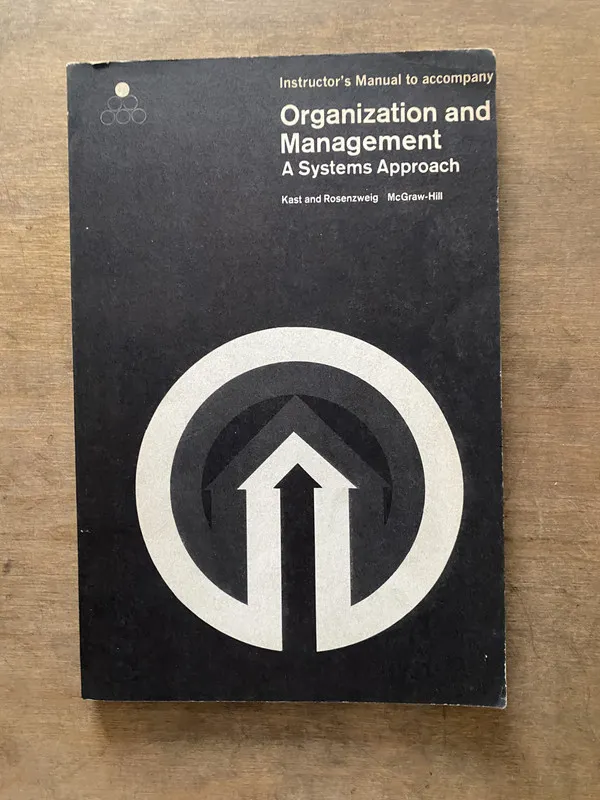 Organization and Management - Kast and Rosenzweig (3v5)