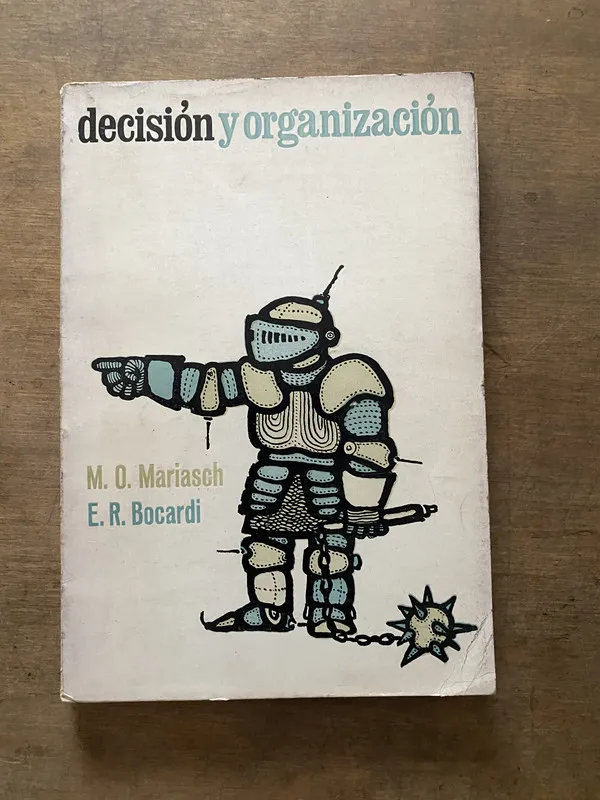 Decision y organizacion - Mariasch M O / Bocardi E R (3v5)