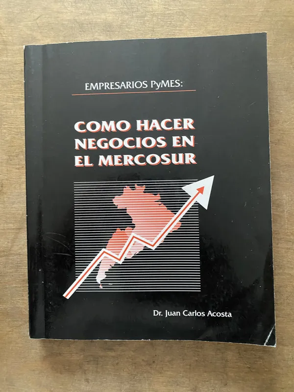Como Hacer Negocios en el Mercosur - Acosta (3v5)