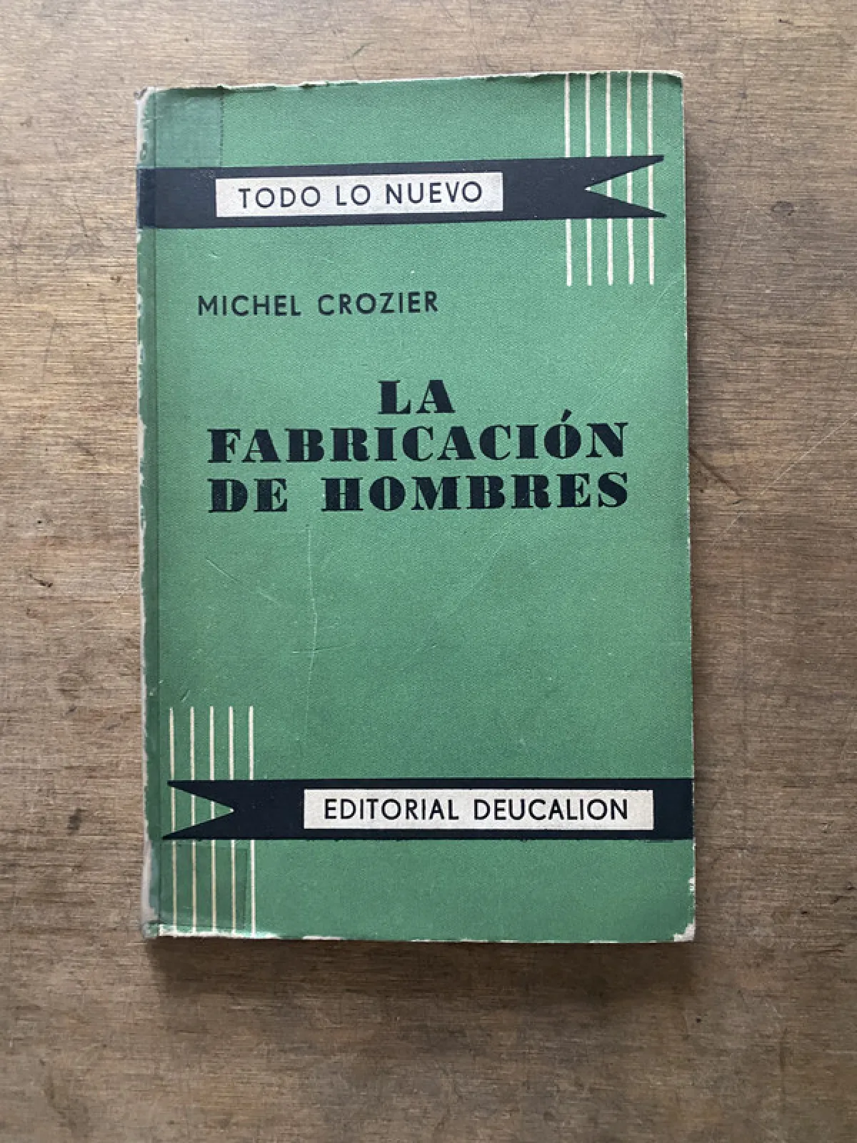 La fabricacion de hombres - Crozier Michel (3v5)