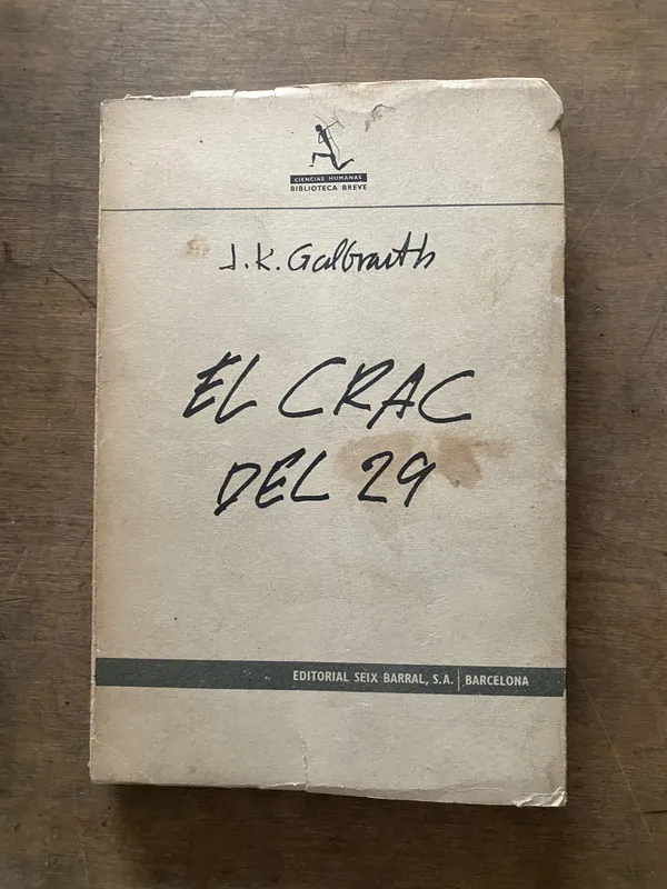 El Crac del 29 - Galbraith JK (3v6)