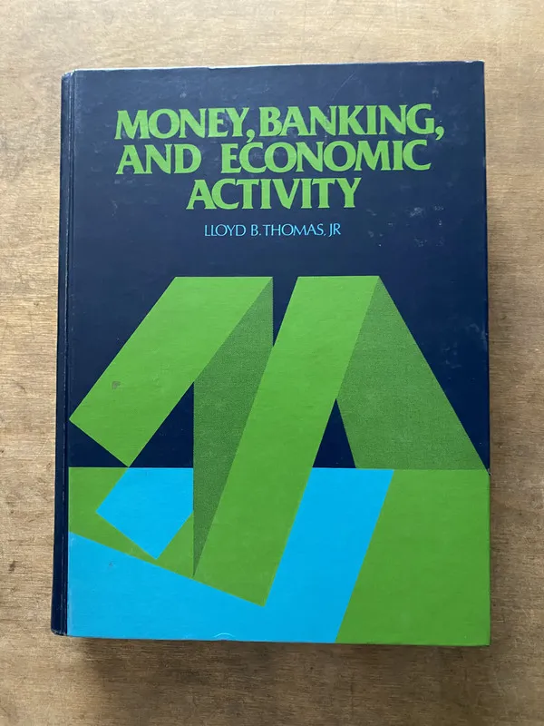 Money Banking and Economic Activity - Thomas (3v6)
