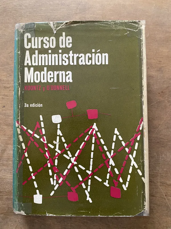 Curso de Administracion Moderna - Koontz y O'Donnell (3v6)